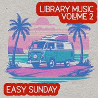Library Music Vol 2: Easy Sunday by Graham Richards