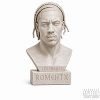 LEGENDARY by RomeHtx
