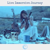 IMMERSIVE LIVE JOURNEY (Topanga Canyon) by Caro Pampillo