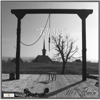 Tell ME by Big B aka Mr. Rain