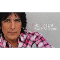 MILES & AN OCEAN by Kyle Vincent