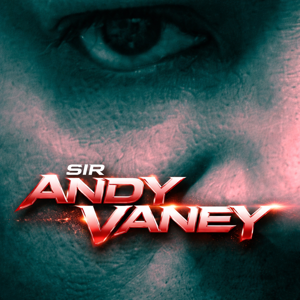 Sir Andy Vaney Remixes