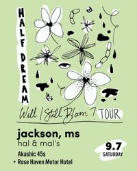 Half Dream with Rose Haven Motor Hotel & Akashic 45s