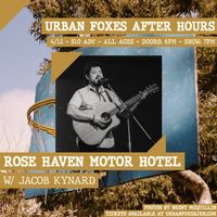 Rose Haven Motor Hotel with Jacob Kynard