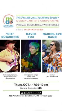 PFS/MAC Show: Six Sugzdinis, David Fox & the Rachel Eve Band