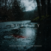 Duality (Original Motion Picture Soundtrack) by Lisa Braathen & Adam Mathieson