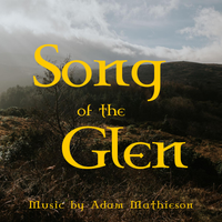 Song of the Glen by Adam Mathieson