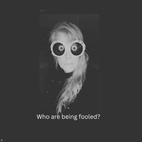Who are being fooled? by Myfanwy Gresham