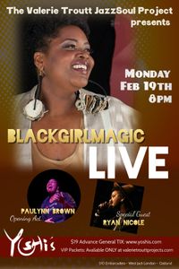 Valerie Troutt JazzSoul Project:  Black Girl Magic
