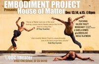 House of Matter featuring Valerie Troutt's MoonCandy Live House Ensemble Dec 13th-15th