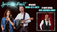 Ignite the Night - Avec Invité René (Crooner) Hébert