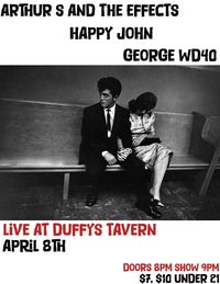 Arthur S and The Effects, Happy John, George WD40