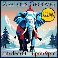Zealous Grooves @ Social Kitchen + Bar