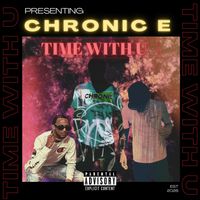 Time With U by Chronic E