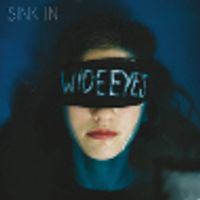 Wide Eyes - EP by Sink In