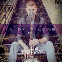 Motley by Andy Lowe