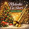 Melodic Lip Slurs Christmas Edition!
